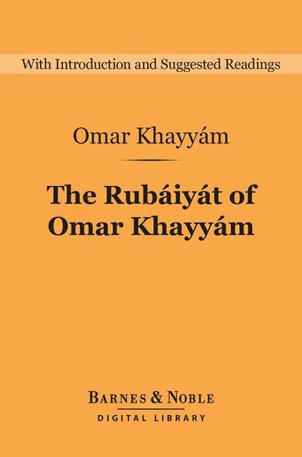 Rubaiyat of Omar Khayyam (Barnes & Noble Digital Library)