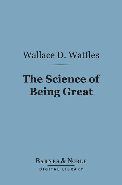 The Science of Being Great (Barnes & Noble Digital Library)
