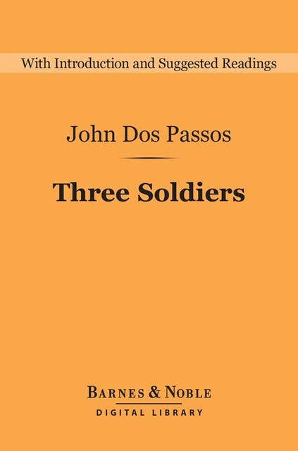 Three Soldiers (Barnes & Noble Digital Library)