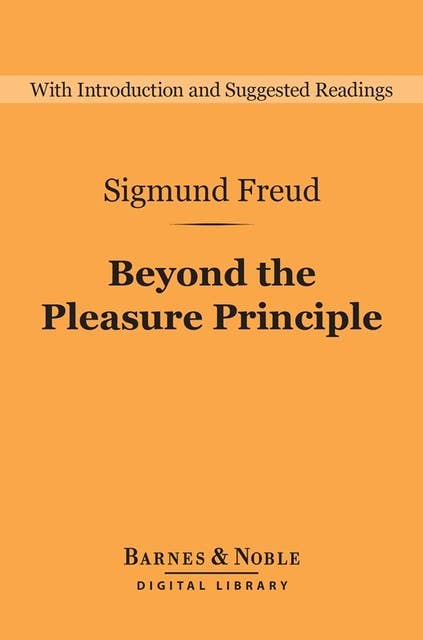 Beyond the Pleasure Principle (Barnes & Noble Digital Library)