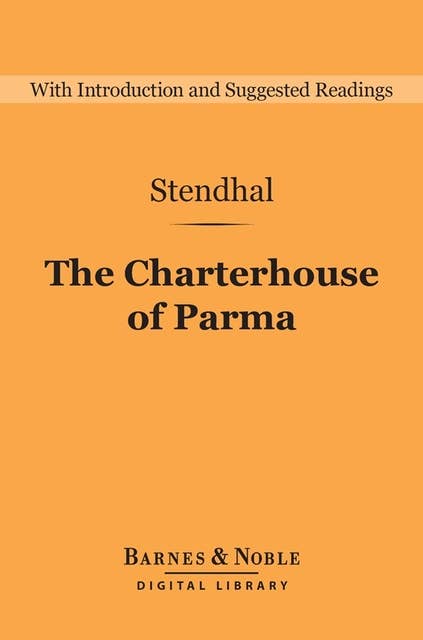 The Charterhouse of Parma (Barnes & Noble Digital Library)
