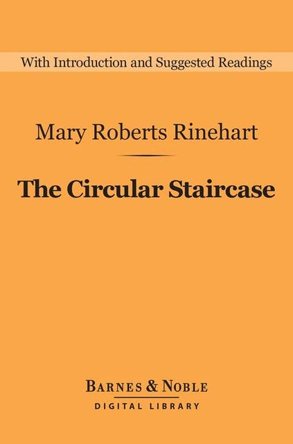 The Circular Staircase (Barnes & Noble Digital Library)