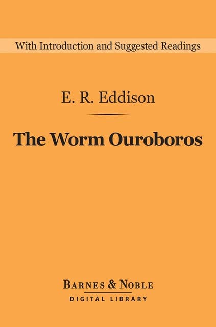 The Worm Ouroboros (Barnes & Noble Digital Library)
