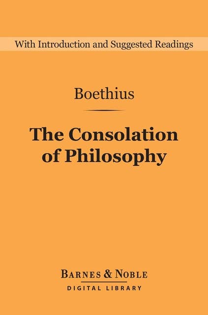 The Consolation of Philosophy (Barnes & Noble Digital Library)