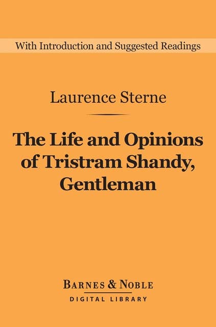 The Life and Opinions of Tristram Shandy, Gentleman (Barnes & Noble Digital Library)