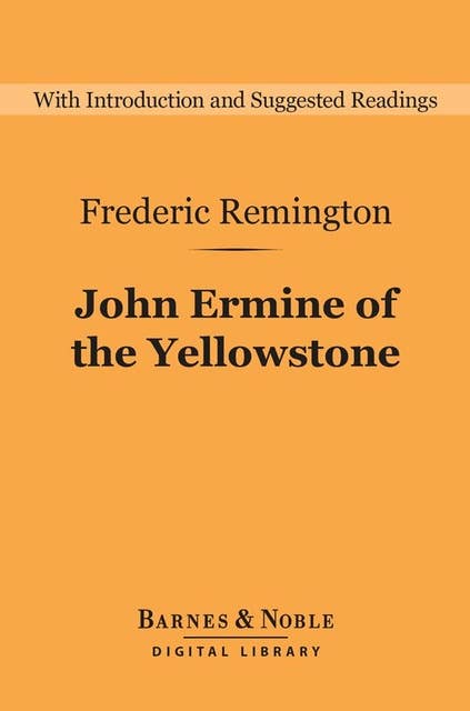 John Ermine of the Yellowstone (Barnes & Noble Digital Library)
