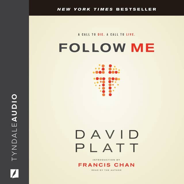 Cover for Follow Me: A Call to Die. A Call to Live.