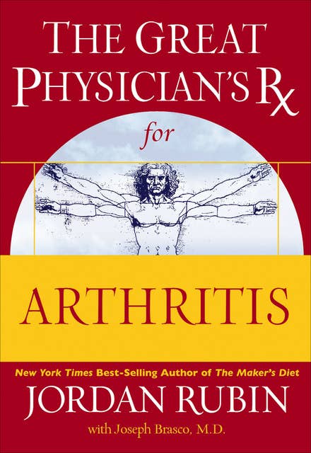 The Great Physician's Rx for Arthritis