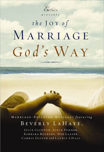 The Joy of Marriage God's Way: Marriage-Building Messages