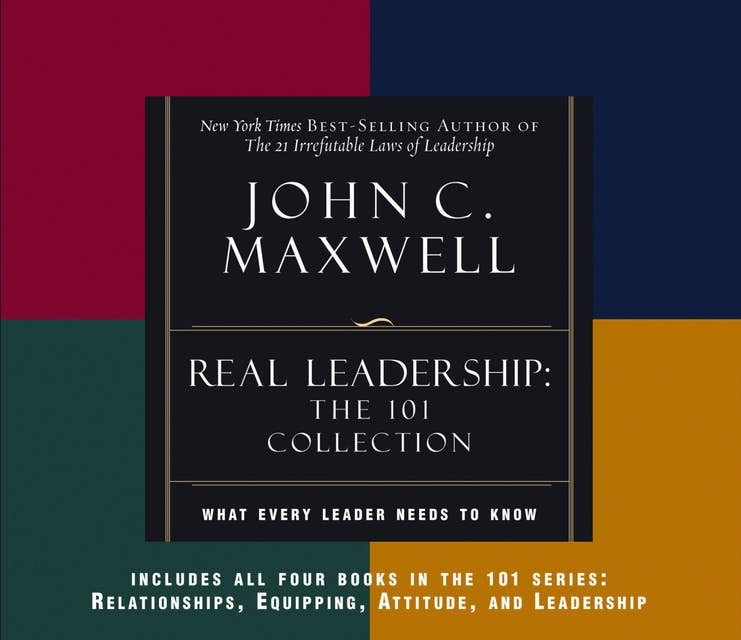 REAL Leadership: What Every Leader Needs to Know