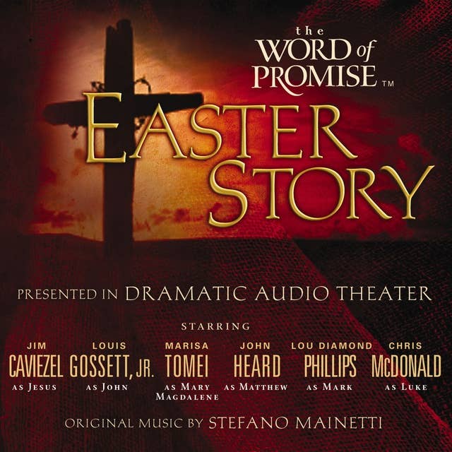 The Word of Promise Audio Bible - New King James Version, NKJV: The Easter Story: NKJV Audio Bible