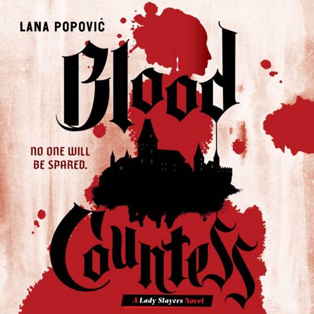 Blood Countess - No one will be spared (Unabridged)
