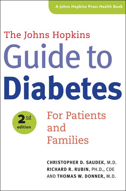 The Johns Hopkins Guide To Diabetes: For Patients and Families