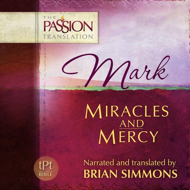 TPT Mark: Miracles and Mercy