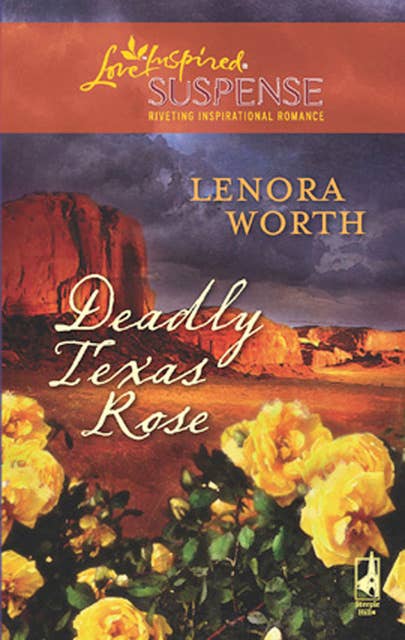 Deadly Texas Rose