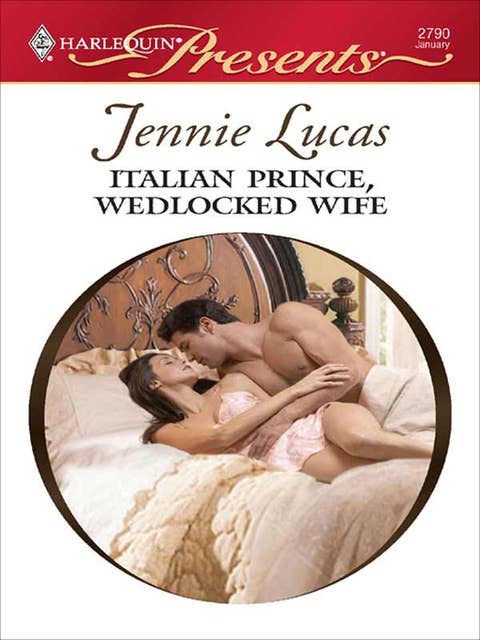 Italian Prince, Wedlocked Wife
