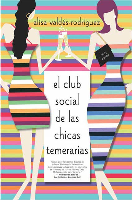 El club social de las chicas temerarias: Una Novela