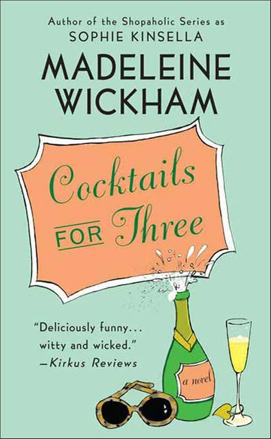 Cocktails for Three: A Novel