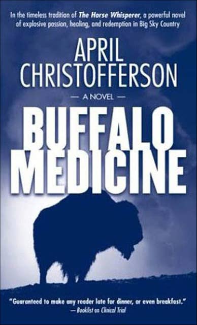Buffalo Medicine: A Novel