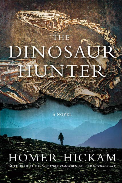 The Dinosaur Hunter: A Novel