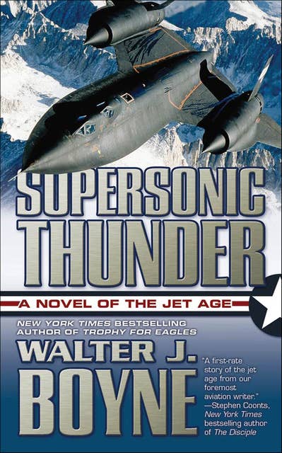Supersonic Thunder: A Novel of the Jet Age