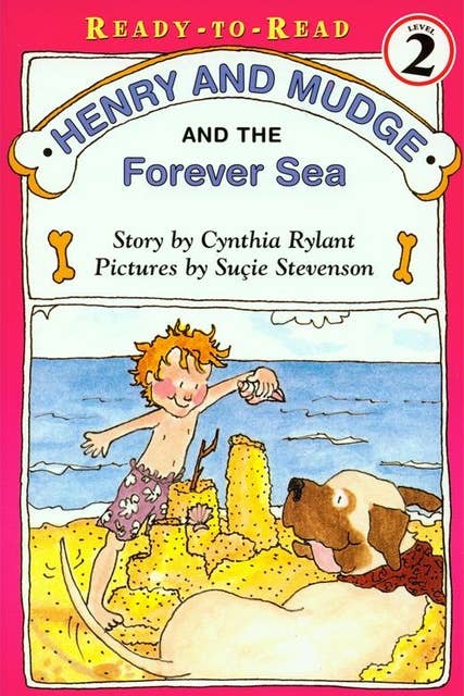 Henry and Mudge and the Forever Sea: Ready-to-Read, Level 2