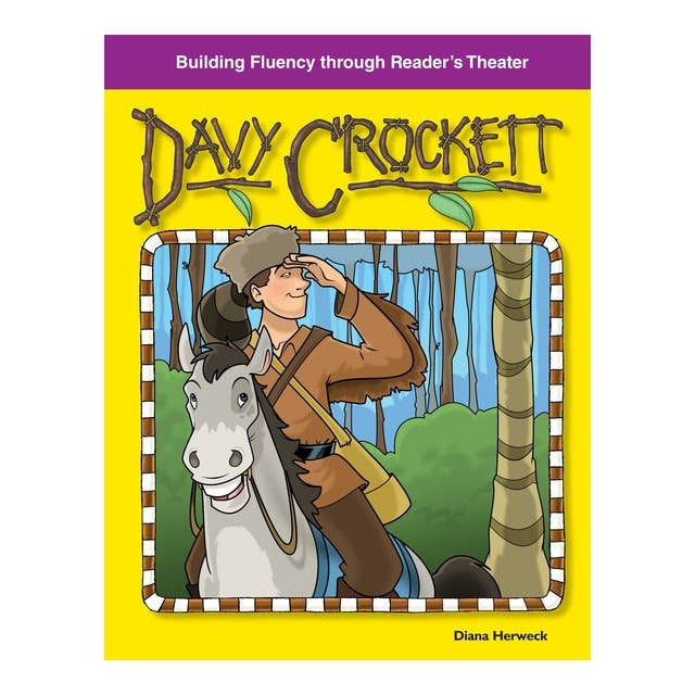 Davy Crockett: Building Fluency through Reader's Theater