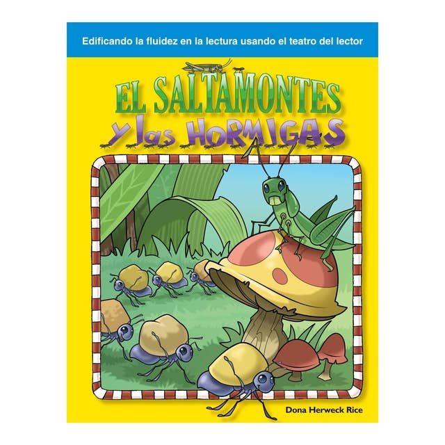 El saltamontes y los hormigas / The Grasshopper and the Ants