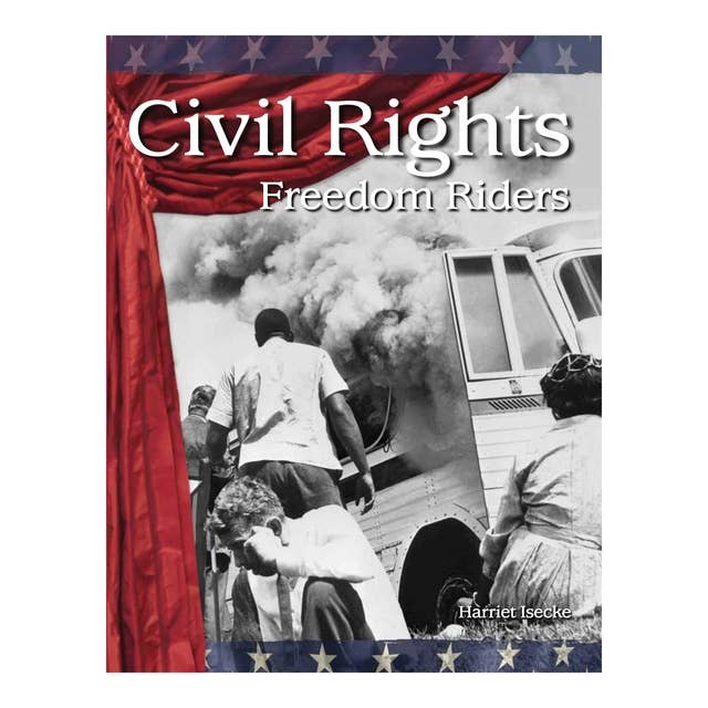 Civil Rights: Freedom Riders