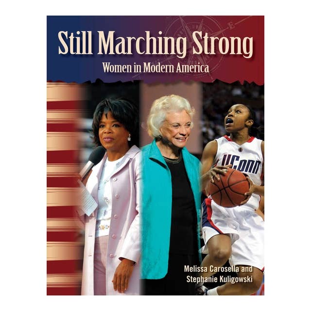 Still Marching Strong: Women in Modern America