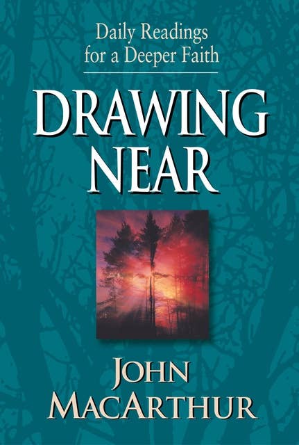 Drawing Near: Daily Readings for a Deeper Faith