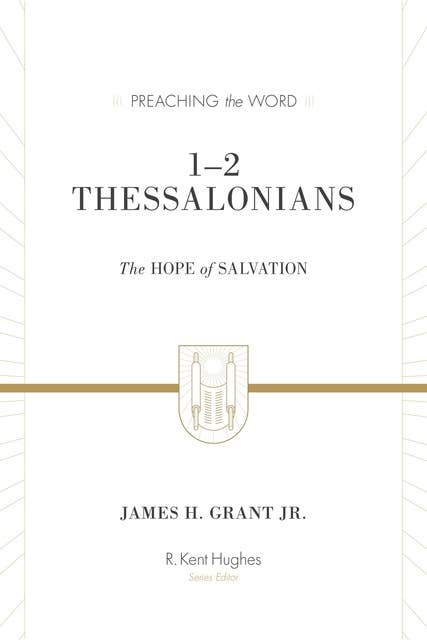 1–2 Thessalonians (Redesign): The Hope of Salvation