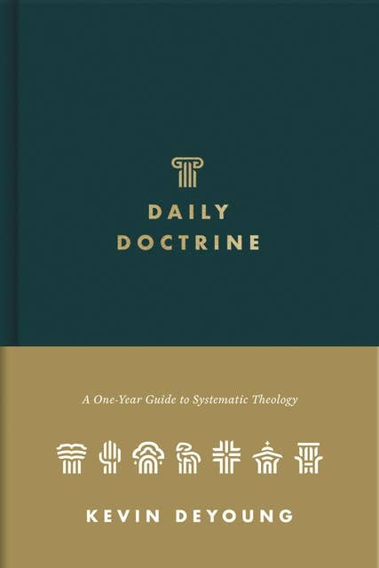 Daily Doctrine: A One-Year Guide to Systematic Theology