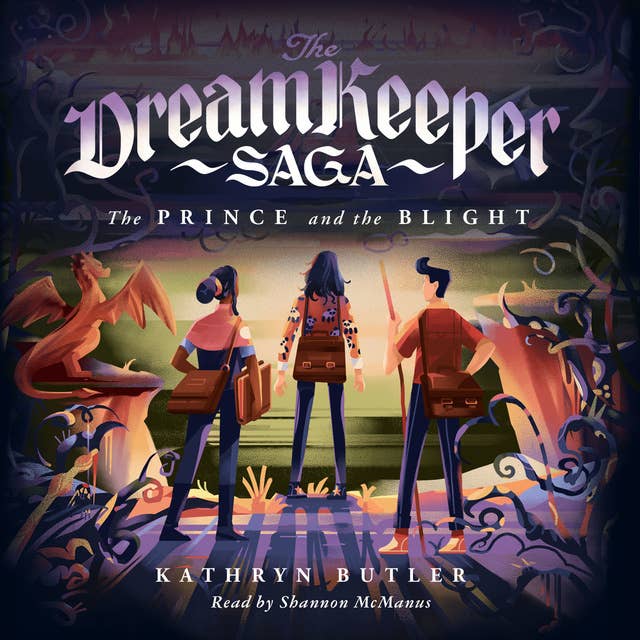 The Prince and the Blight (The Dream Keeper Saga Book 2)