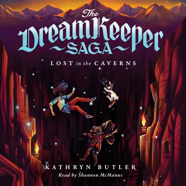 Lost in the Caverns (The Dream Keeper Saga Book 3)