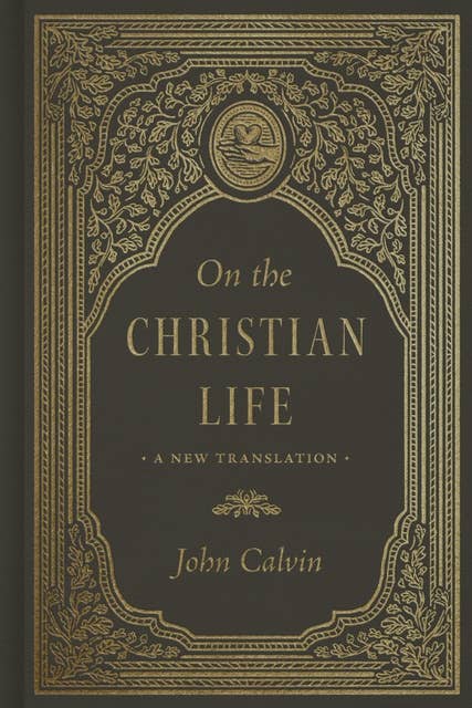 On the Christian Life: A New Translation