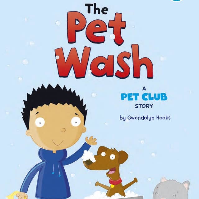 The Pet Wash: A Pet Club Story
