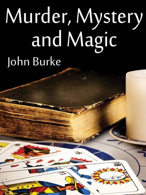 Murder, Mystery, and Magic: Macabre Stories