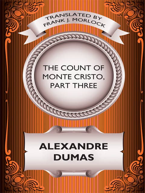 The Count of Monte Cristo (Part Three)