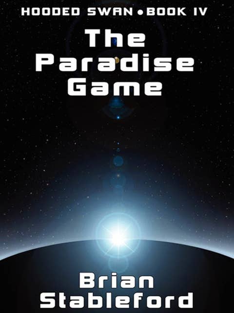 The Paradise Game: Hooded Swan, Book 4
