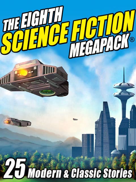 The Eighth Science Fiction MEGAPACK®