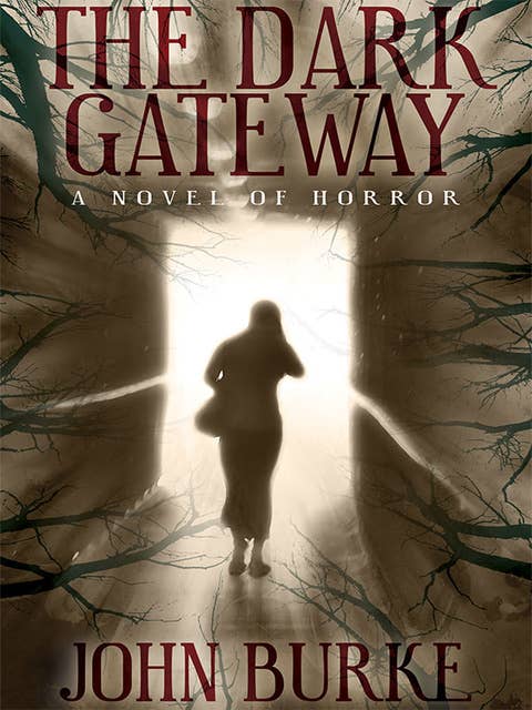 The Dark Gateway: A Novel of Horror