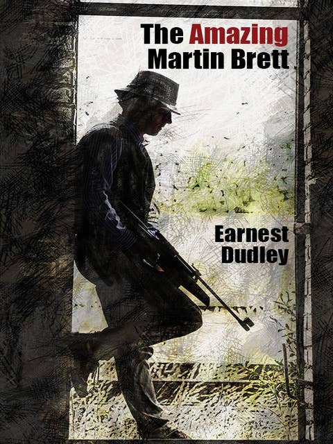 The Amazing Martin Brett: Classic Crime Stories