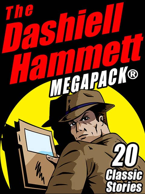 The Dashiell Hammett MEGAPACK®: 20 Classic Stories