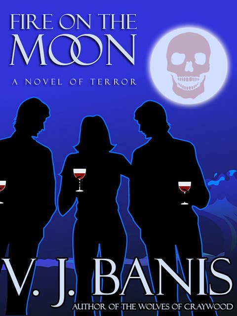 Fire on the Moon: A Novel of Terror