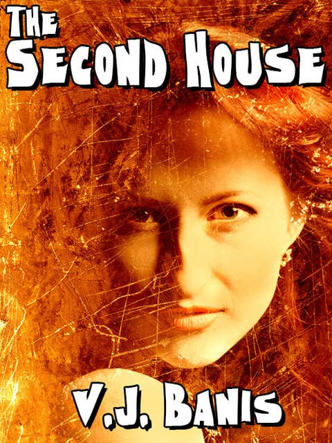 The Second House: A Novel of Terror