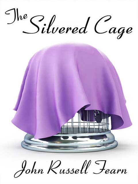 The Silvered Cage: A Scientific Murder Mystery