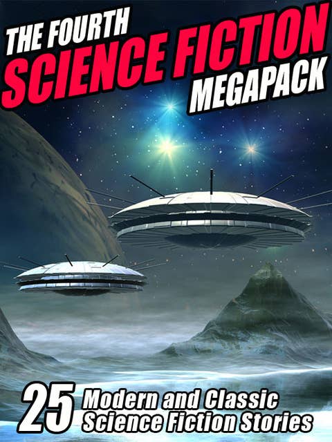 The Fourth Science Fiction MEGAPACK®