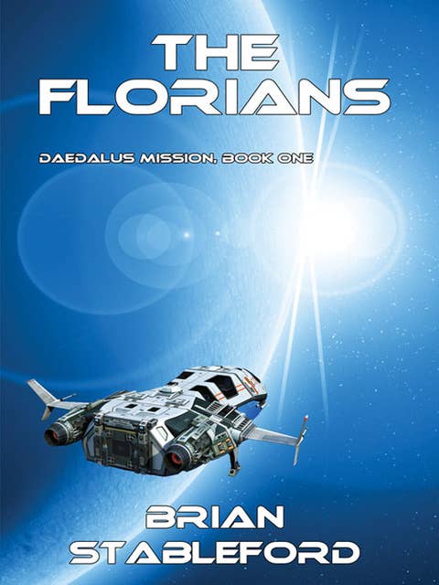 The Florians: Daedalus Mission, Book One