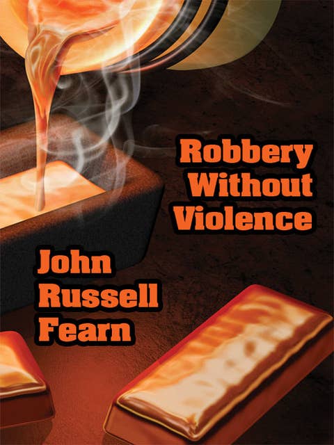 Robbery Without Violence: Two Science Fiction Crime Stories